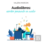 Audiolibros: Escribir Pensando En Audio