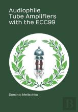 Audiophile Tube Amplifiers With The Ecc99