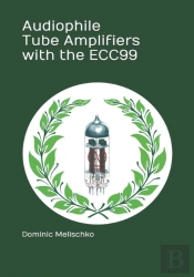 Audiophile Tube Amplifiers With The Ecc99