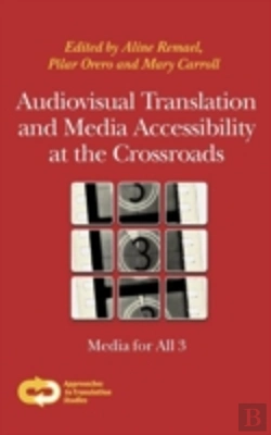 Bertrand.pt - Audiovisual Translation And Media Accessibility At The Crossroads