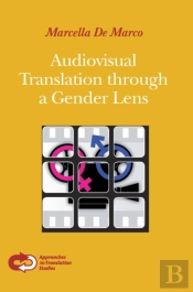 Audiovisual Translation Through A Gender Lens