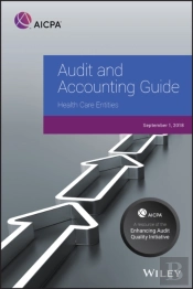 Audit And Accounting Guide: Health Care Entities, 2018