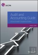 Audit And Accounting Guide: Life And Health Insurance Entities 2018