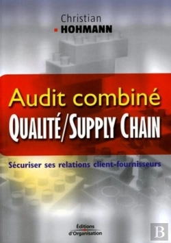 Bertrand.pt - Audit Combiné - Quality / Supply Chain : Sécuriser Ses Relations Client-Fournisseurs