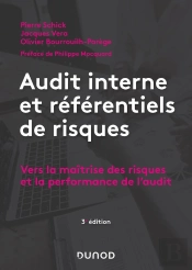 Audit Interne Et Référentiels De Risques ; Vers La Maîtrise Des Risques Et La Performance De L'Audit (3e Édition)