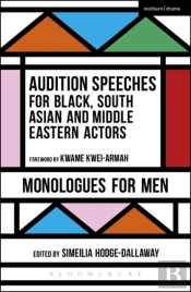 Audition Speeches For Black, South Asian And Middle Eastern Actors: Monologues For Men