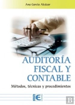 Bertrand.pt - Auditoria Fiscal Y Contable. Metodos, Tecnicas Y Procedimientos