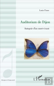 Auditorium De Dijon ; Autopsie D'Un Mort-Vivant