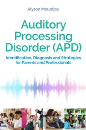 Auditory Processing Disorder (Apd)