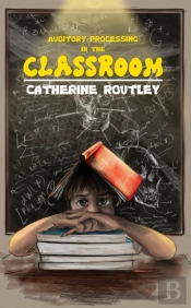 Auditory Processing In The Classroom