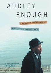 Audley Enough: A Portrait Of Triumph And