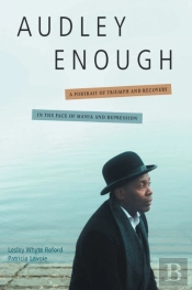 Audley Enough: A Portrait Of Triumph And