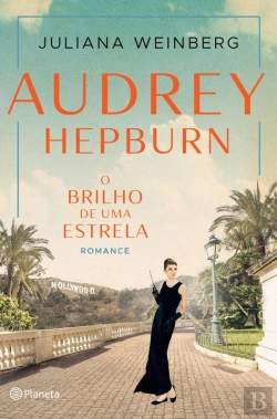 Bertrand.pt - Audrey Hepburn - O Brilho De Uma Estrela