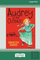 Audrey Of The Outback (16pt Large Print Edition)