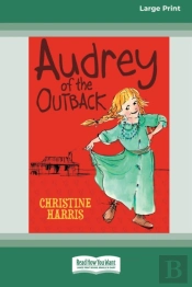Audrey Of The Outback (16pt Large Print Edition)