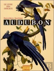Audubon ; Le Livre Des Oiseaux