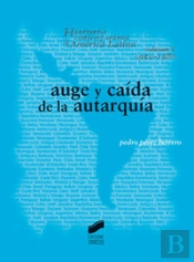 Auge Y Caída De La Autarquía