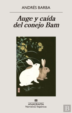 Bertrand.pt - Auge Y Caida Del Conejo Bam