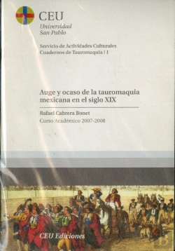 Bertrand.pt - Auge Y Ocaso Del Toreo Mexicano En El S.Xix