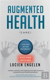 Augmented Health(Care)(Tm)