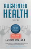 Augmented Health(Care)(Tm)