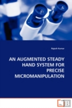 Bertrand.pt - Augmented Steady Hand System For Precise Micromanipulation