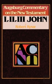 Augsburg Commentary On The New Testament - 1, 2, 3 John