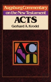 Augsburg Commentary On The New Testament - Acts