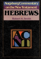 Augsburg Commentary On The New Testament - Hebrews