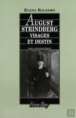 Bertrand.pt - August Strindberg, Visages Et Destin ; Essai Biographique