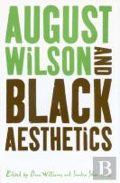 August Wilson And Black Aesthetics