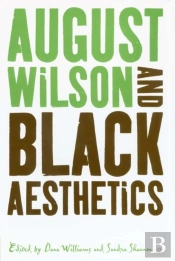 August Wilson And Black Aesthetics
