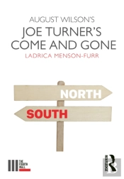 August Wilson'S Joe Turner'S Come And Gone