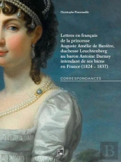 Auguste Amélie De Leuchtenberg, Lettres Au Barron Darnay