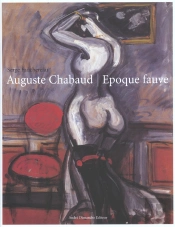 Auguste Chaubaud ; Epoque Fauve