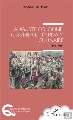 Bertrand.pt - Auguste Colombié, Cuisinier Et Ecrivain Culinaire (1845-1920)