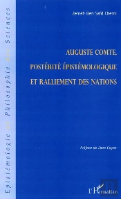 Auguste Comte, Posterite Epistemologique Et Ralliement Des Nations