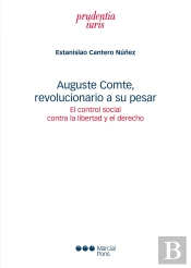 Auguste Comte, Revolucionario A Su Pesar