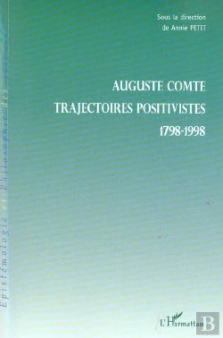 Bertrand.pt - Auguste Comte ; Trajectoires Positivistes ; 1798-1998