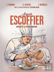 Auguste Escoffier : Maître De La Cuisine Moderne