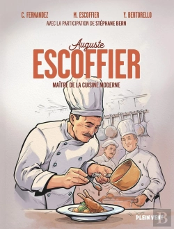 Bertrand.pt - Auguste Escoffier : Maître De La Cuisine Moderne