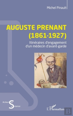 Bertrand.pt - Auguste Prenant (1861-1927) : Itinéraires D'Engagement D'Un Médecin D'Avant-Garde