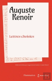 Auguste Renoir : Lettres Choisies