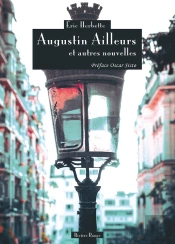 Augustin Ailleurs Et Autres Nouvelles