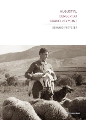 Augustin, Berger Du Grand Veymont