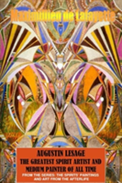 Bertrand.pt - Augustin Lesage, The Greatest Spirit Artist And Medium Painter Of All Time (In Colors)