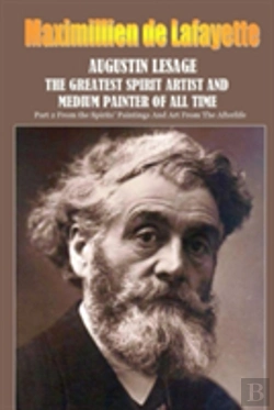 Bertrand.pt - Augustin Lesage, The Greatest Spirit Artist And Medium Painter Of All Time