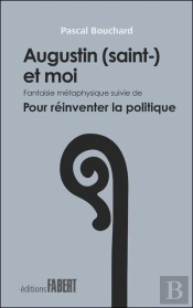 Augustin (- Saint) Et Moi - Fantaisie Metaphysique