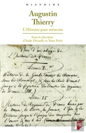 Augustin Thierry ; L'Histoire Pour Mémoire