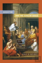 Augustine And The Cure Of Souls